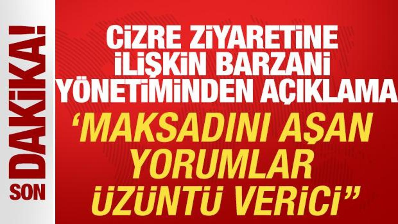 Cizre ziyaretine ilişkin Barzani yönetiminden açıklama: ‘Maksadını aşan yorumlar atıldı’