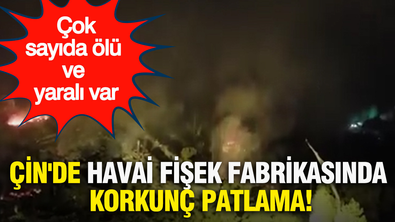 Çin’de Havai Fişek Fabrikasında Meydana Gelen Patlama: Can Kaybı ve Yaralılar