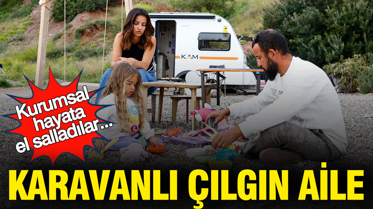 Kurumsal Hayatı Geride Bırakan Aile: Karavanla Türkiye Turu